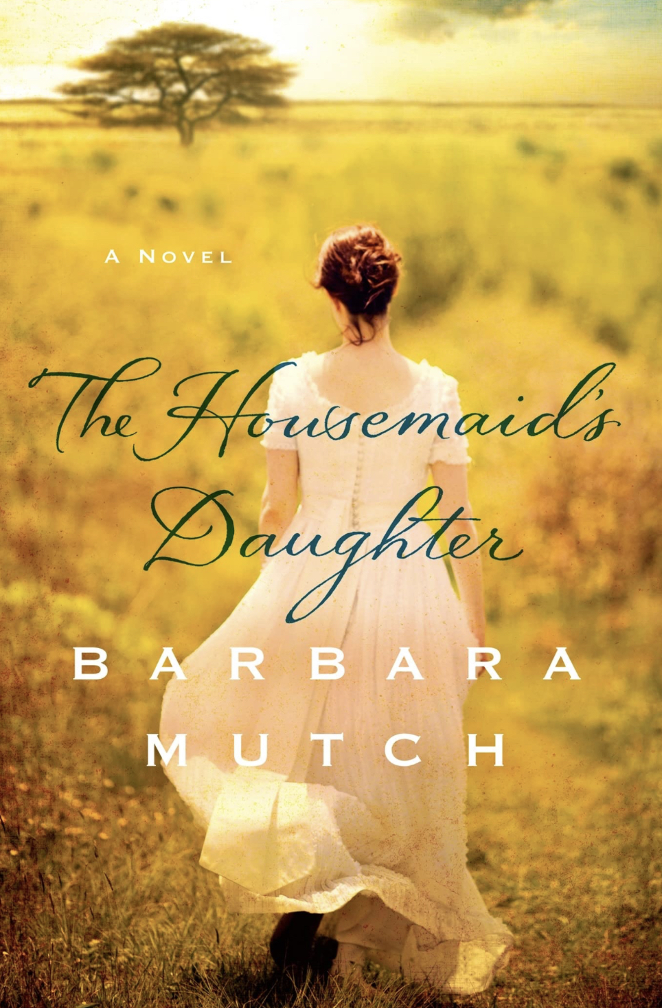 The Housemaid’s Daughter, by Barbara Mutch - A book about love and friendship in the South African desert