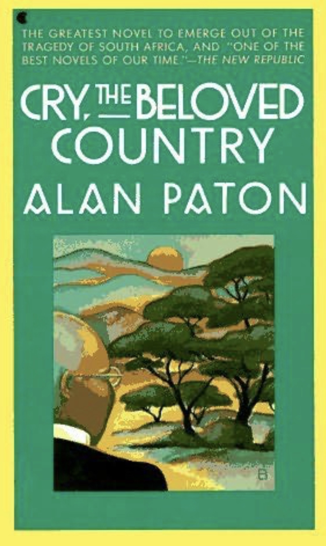 Cry, the beloved country, by Alan Paton