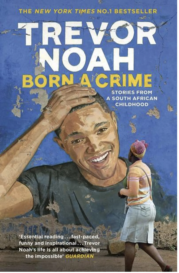 Books to read before going to South Africa - Trevor Noah: Born a Crime